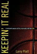Cover of Keepin' It Real:: A Turbulent Season At The Crossroads With The Nba