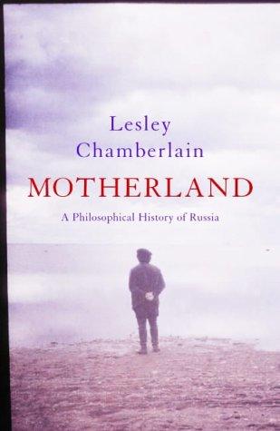 Cover of MOTHERLAND. A Philosophical History of Russia.