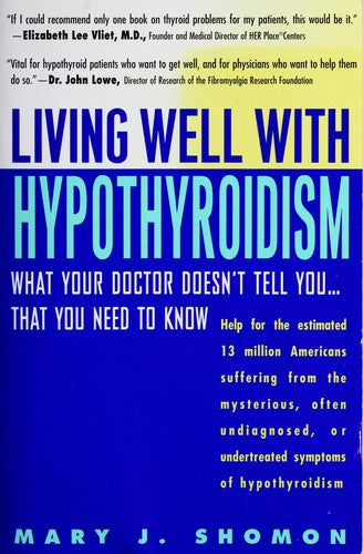 Cover of Living Well with Hypothyroidism: What Your Doctor Doesn't Tell You... That You Need to Know