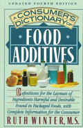 Cover of A Consumer's Dictionary of Food Additives: Updated Fourth Edition