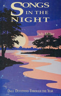 Cover of Songs in the night: Daily devotions through the year