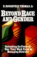 Cover of Beyond Race and Gender: Unleashing the Power of Your Total Workforce by Managing Diversity