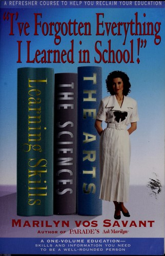 Cover of I'Ve Forgotten Everything I Learned in School: A Refresher Course to Help You Reclaim Your Education