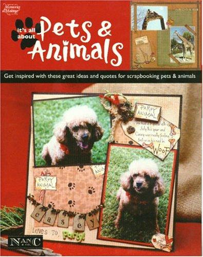 Cover of It's All About Pets And Animals (Leisure Arts #3759)