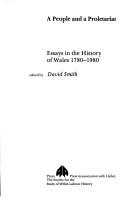 Cover of A People and a proletariat: Essays in the history of Wales, 1780-1980