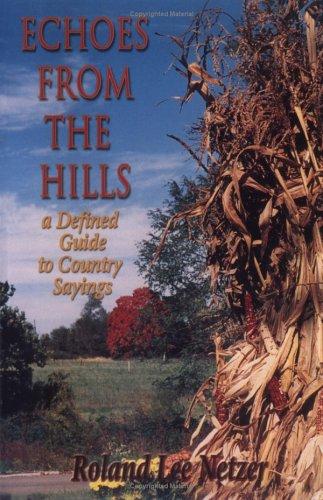 Cover of Echoes from the Hills: A Defined Guide to Country Sayings