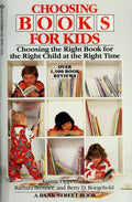 Cover of Choosing Books for Kids: Choosing the Right Book for the Right