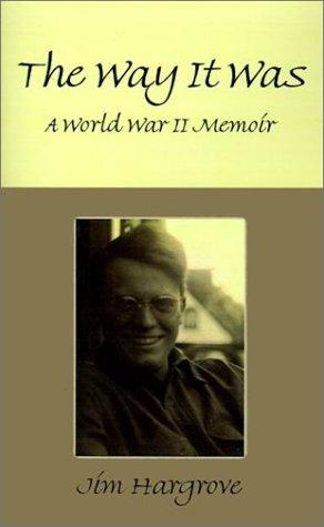 Cover of The Way It Was: A World War II Memoir