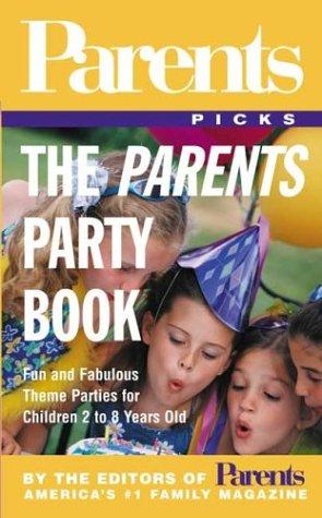Cover of The Parents Party Book (Parent's Picks)