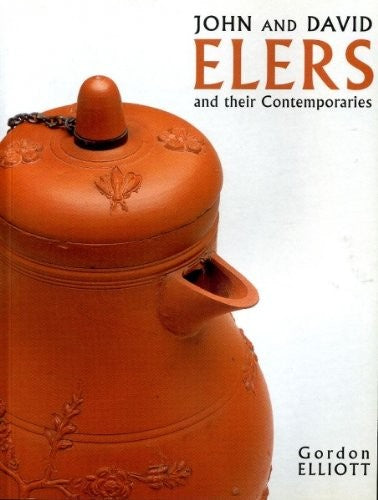 Cover of John and David Elers and Their Contemporaries