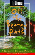 Cover of Indiana: Off the Beaten Path (Off the Beaten Path Series)