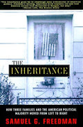 Cover of The INHERITANCE: HOW THREE FAMILIES AND THE AMERICAN POLITICAL MAJORITY MOVED FROM LEFT TO RIGHT