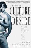 Cover of The Culture of Desire: Paradox and Perversity in Gay Lives Today