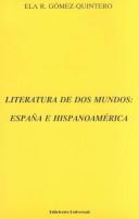 Cover of Literatura De DOS Mundos: Espana E Hispanoamerica (COLECCION POLYMITA) (Spanish Edition)