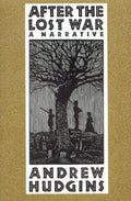 Cover of After The Lost War: A Narrative – The Forgotten Confederate Poet and Soldier Sidney Lanier
