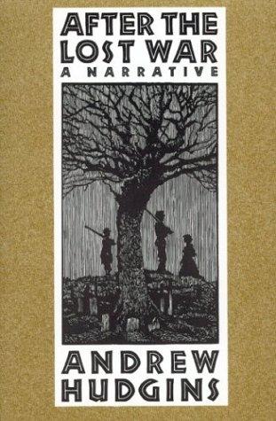Cover of After The Lost War: A Narrative – The Forgotten Confederate Poet and Soldier Sidney Lanier