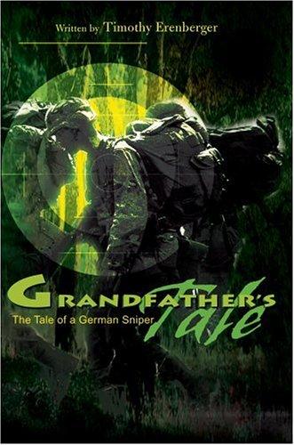 Cover of Grandfather's Tale: The Tale of a German Sniper