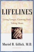 Cover of Lifelines: Living Longer, Growing Frail, Taking Heart