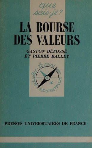 Cover of La Bourse des valeurs et les opérations de bourse (Que sais-je?) (French Edition)