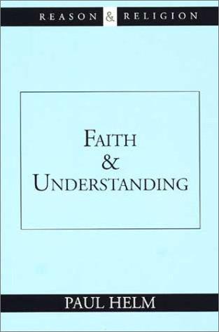 Cover of Faith and Understanding (Reason and Religion)
