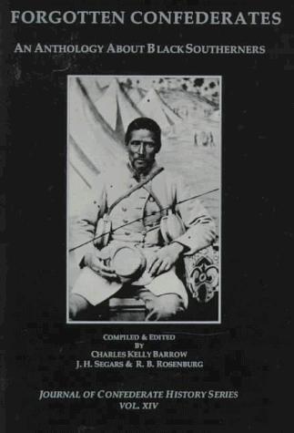 Cover of Forgotten Confederates: An Anthology About Black Southerners