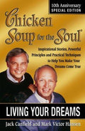 Cover of Chicken Soup for the Soul: Living Your Dreams: Special Edition