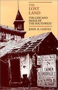 Cover of The Lost Land: The Chicano Image of the Southwest