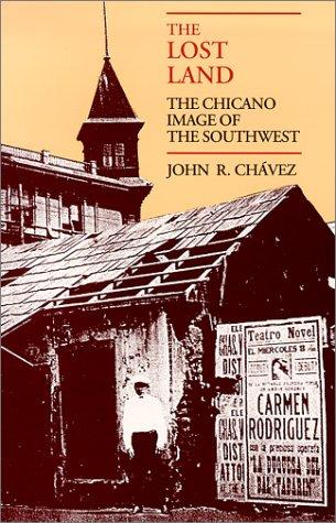 Cover of The Lost Land: The Chicano Image of the Southwest