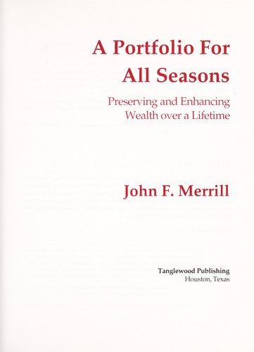 Cover of A Portfolio for All Seasons - Preserving and Enhancing Wealth Over a Lifetime