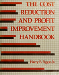 Cover of The cost reduction and profit improvement handbook
