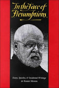 Cover of In the Face of Presumptions: Essays, Speeches, & Incidental Writings
