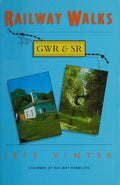 Cover of Railway Walks: GWR & SR