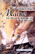 Cover of Remember the Maine: The Spanish-American War Begins (First Battles)