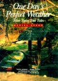Cover of 1 Day's Perfect Weather: More Twice Told Tales
