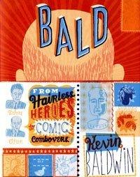 Cover of Bald! : Slapheads, Eggheads and Comb-Overs