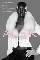 Cover of Alek: From Sudanese Refugee to International Supermodel
