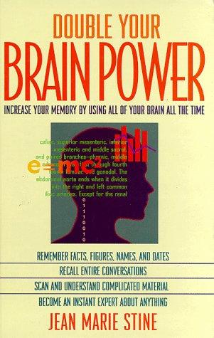Cover of Double Your Brain Power: How to Use All of Your Brain All of the Time