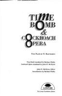 Cover of Time bomb & Cockroach opera: Two plays