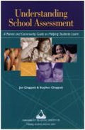 Cover of Understanding school assessment: A parent and community guide to helping students learn