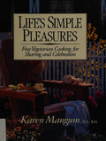 Cover of Life's Simple Pleasures: Fine Vegetarian Cooking for Sharing and Celebration