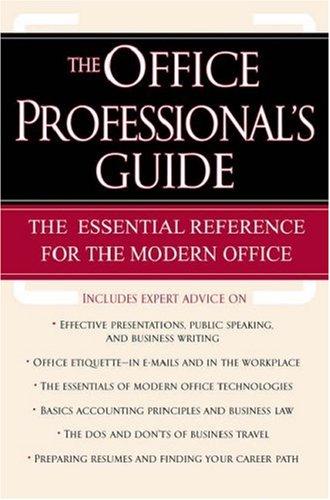 Cover of The Office Professional's Guide: The Essential Reference for the Modern Office