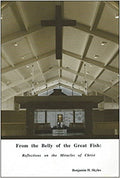 Cover of From the belly of the great fish: Reflections on the miracles of Christ