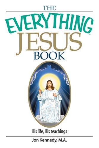 Cover of The Everything Jesus Book: His Life, His Teachings (Everything® Series)