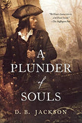 Cover of A Plunder of Souls (The Thieftaker Chronicles, 3)