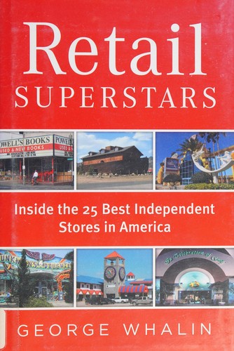 Cover of Retail Superstars: Inside the 25 Best Independent Stores in America