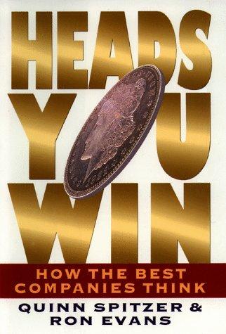 Cover of HEADS YOU WIN: How the Best Companies Think