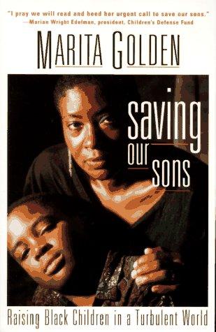Cover of Saving Our Sons: Raising Black Children in a Turbulent World