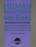 Cover of Human Relations in Small Business: Developing Interpersonal Skills the Successful Approach to Business Relationships (Crisp Small Business and Entre)