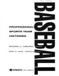 Cover of Professional Sports Team Histories: Baseball