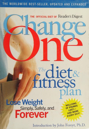 Cover of Change One Diet and Fitness: Updated and Expanded